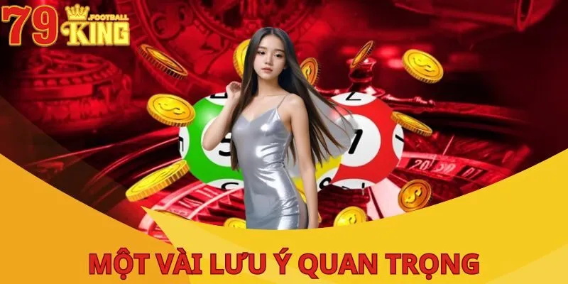 Keno Siêu Tốc 79King - Siêu Phẩm Xổ Số Độc Đáo 2025 4 mot-vai-luu-y-khi-choi-keno-sieu-toc